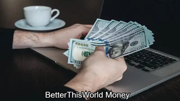 BetterThisWorld Money